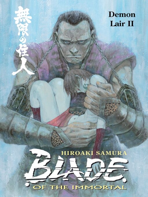 Title details for Blade of the Immortal, Volume 21 by Hiroaki Samura - Available